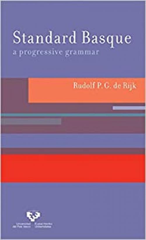  Standard Basque: A Progressive Grammar (Current Studies in Linguistics) 