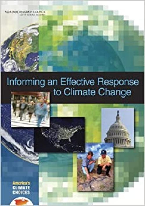  Informing an Effective Response to Climate Change 