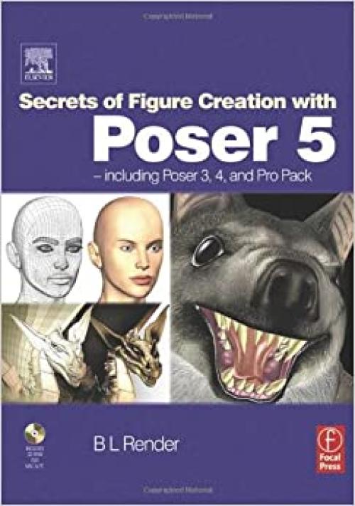  Secrets of Figure Creation with Poser 5 