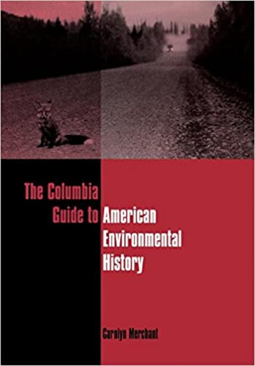  The Columbia Guide to American Environmental History 