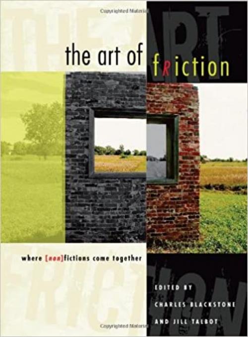  The Art of Friction: Where (Non)Fictions Come Together 