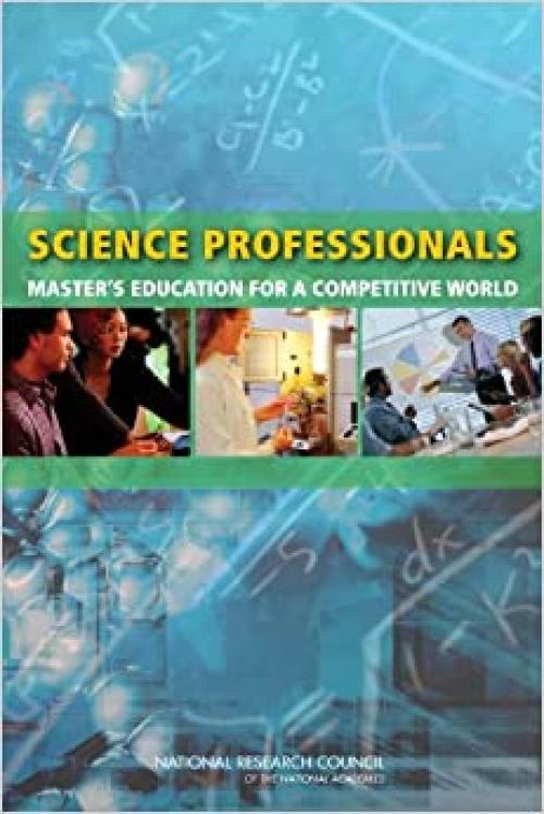  Science Professionals: Master's Education for a Competitive World 