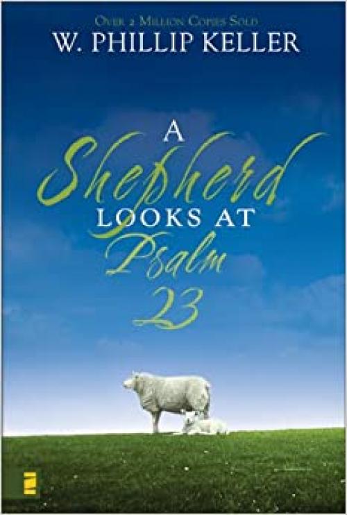  A Shepherd Looks at Psalm 23 