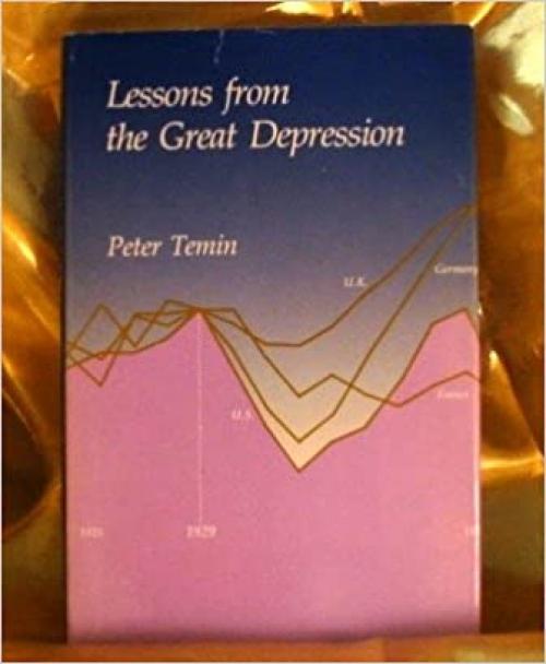  Lessons from the Great Depression: The Lionel Robbins Lectures for 1989 