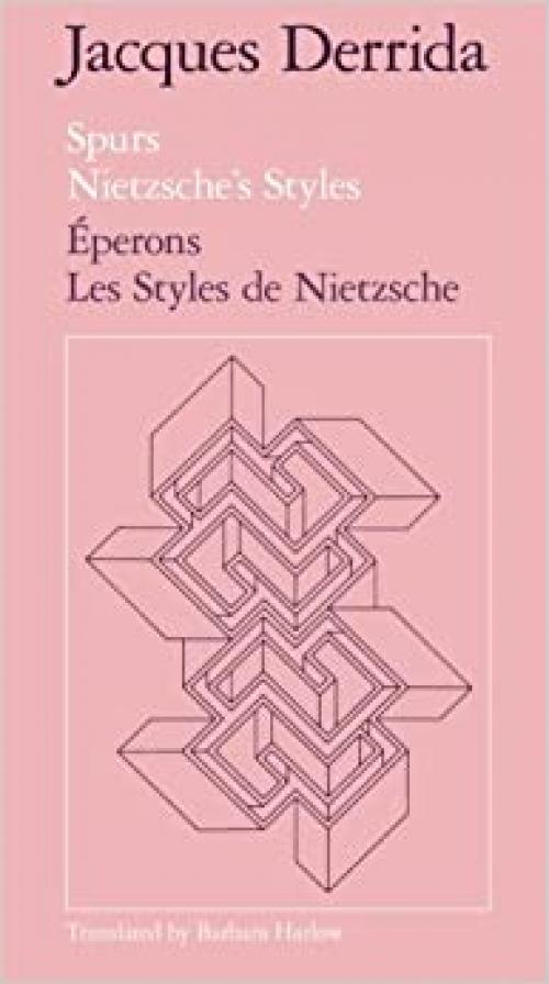  Spurs: Nietzsche's Styles/Eperons: Les Styles de Nietzsche 