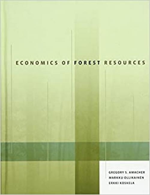  Economics of Forest Resources (The MIT Press) 