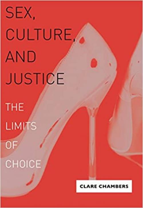  Sex, Culture, and Justice: The Limits of Choice 