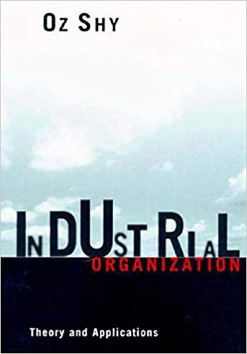  Industrial Organization: Theory and Applications 