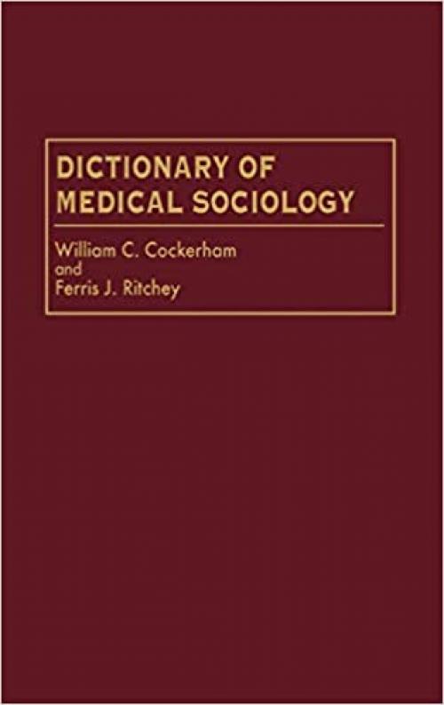  Dictionary of Medical Sociology 