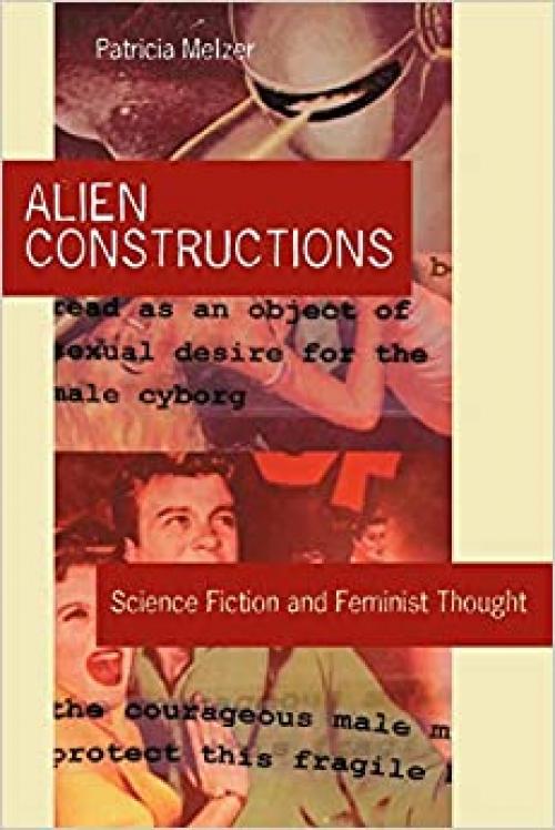  Alien Constructions: Science Fiction and Feminist Thought 