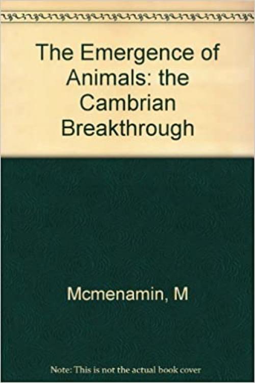  The Emergence of Animals: The Cambrian Breakthrough 