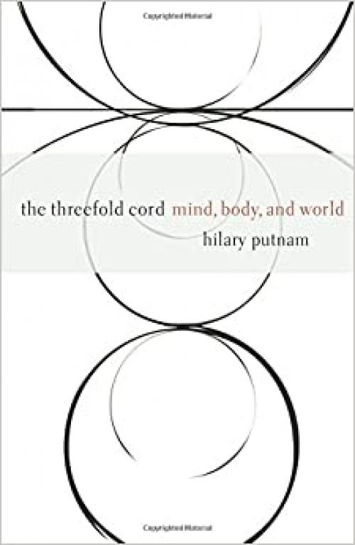  The Threefold Cord: Mind, Body and World 