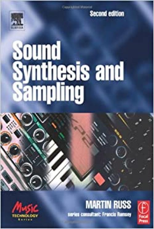  Sound Synthesis and Sampling, Second Edition (Music Technology) 