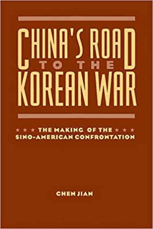  China's Road to the Korean War 