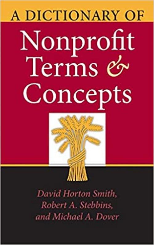  A Dictionary of Nonprofit Terms and Concepts (Philanthropic and Nonprofit Studies) 