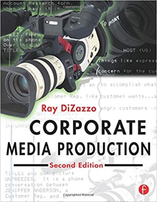  Corporate Media Production, Second Edition 