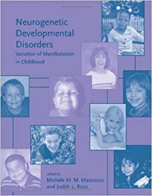  Neurogenetic Developmental Disorders: Variation of Manifestation in Childhood (Issues in Clinical and Cognitive Neuropsychology) 