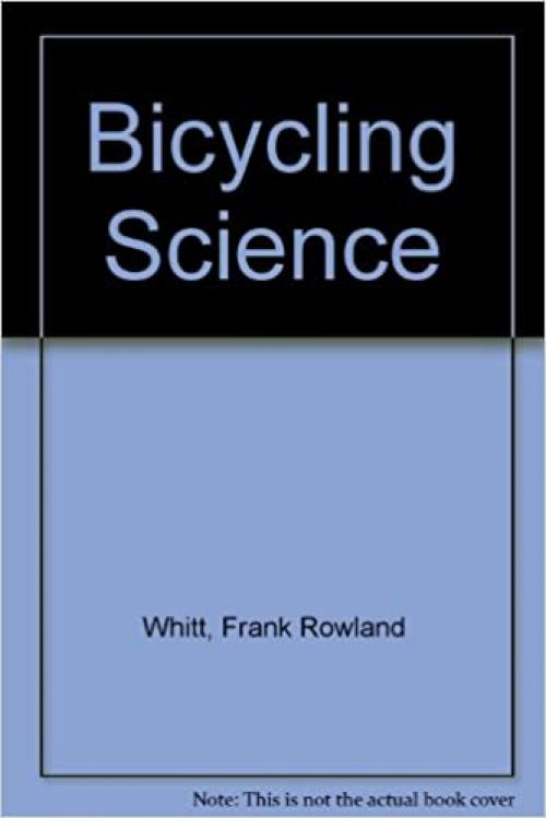  Bicycling Science, Second Edition 