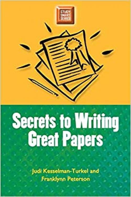  Secrets to Writing Great Papers (Study Smart Series) 