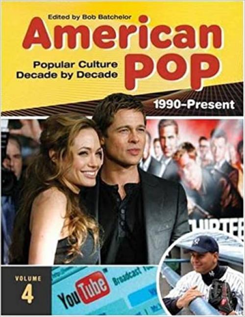  American Pop [4 volumes]: Popular Culture Decade by Decade 