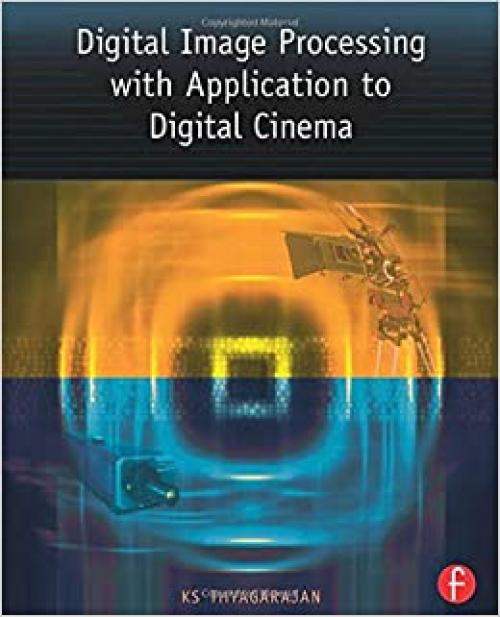  Digital Image Processing with Application to Digital Cinema 