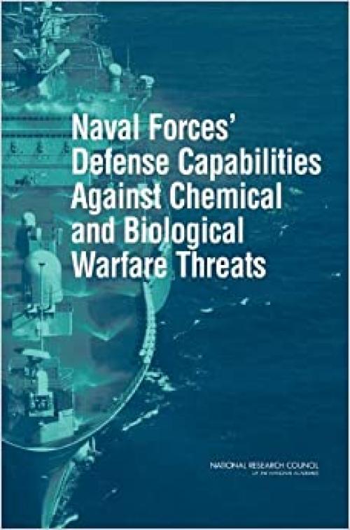  Naval Forces' Defense Capabilities Against Chemical and Biological Warfare Threats 