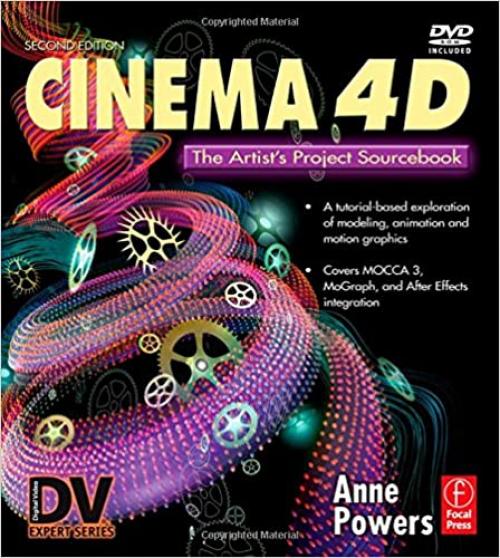  Cinema 4D: The Artist's Project Sourcebook, 2nd Edition 