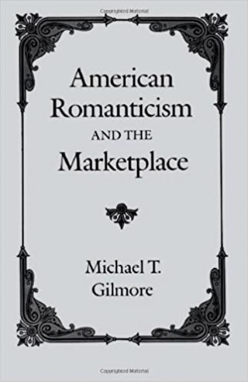  American Romanticism and the Marketplace 