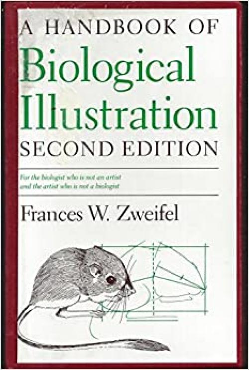  A handbook of biological illustration (Chicago guides to writing, editing, and publishing) 