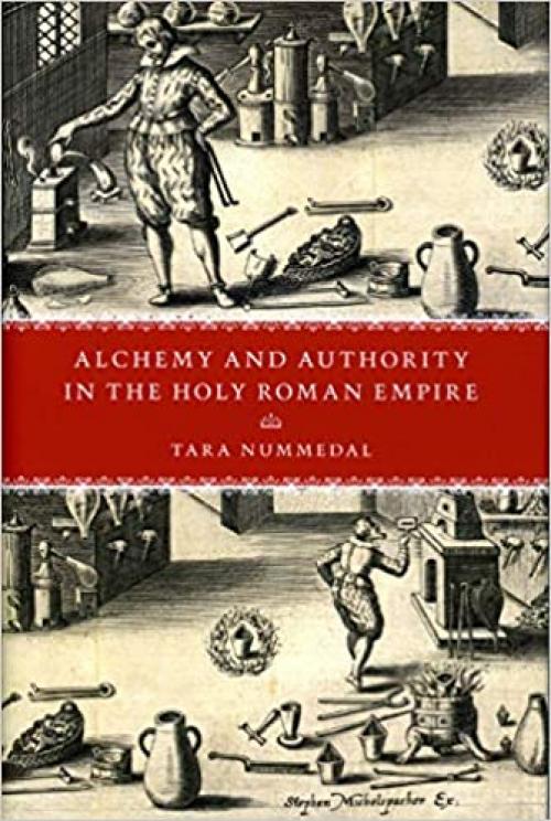  Alchemy and Authority in the Holy Roman Empire 