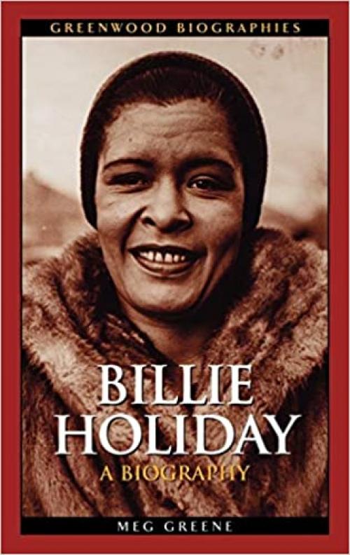  Billie Holiday: A Biography (Greenwood Biographies) 