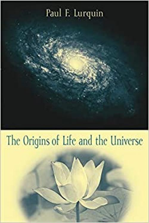  The Origins of Life and the Universe 