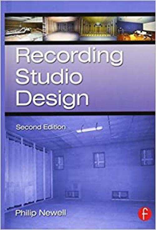  Recording Studio Design, Second Edition (Audio Engineering Society Presents) 