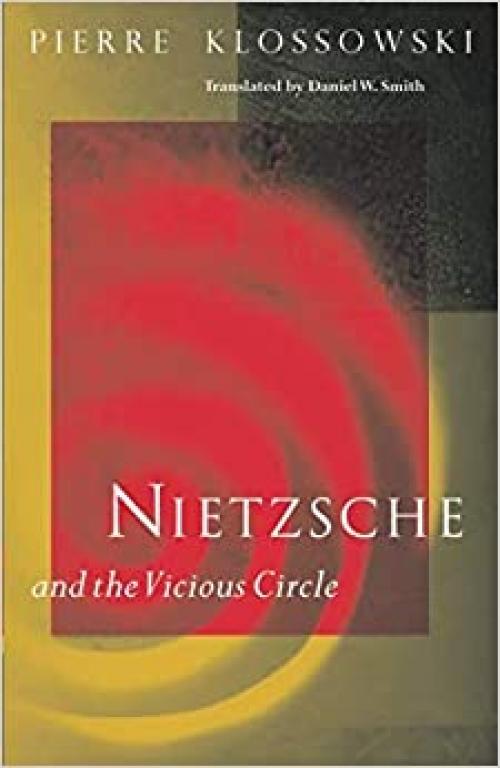  Nietzsche and the Vicious Circle 