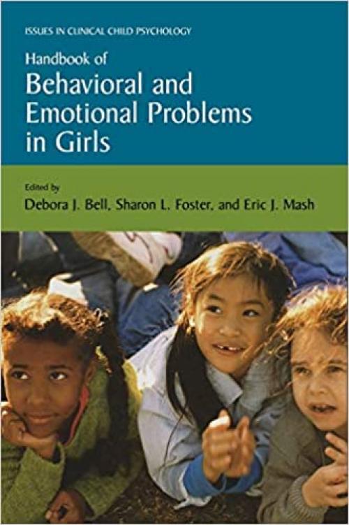  Handbook of Behavioral and Emotional Problems in Girls (Issues in Clinical Child Psychology) 