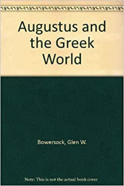  Augustus and the Greek World 