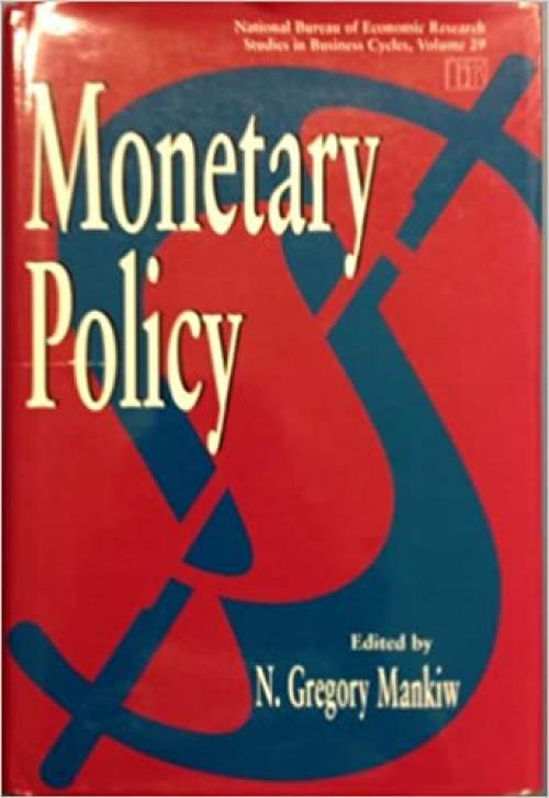  Monetary Policy (National Bureau of Economic Research Studies in Business Cycles) 