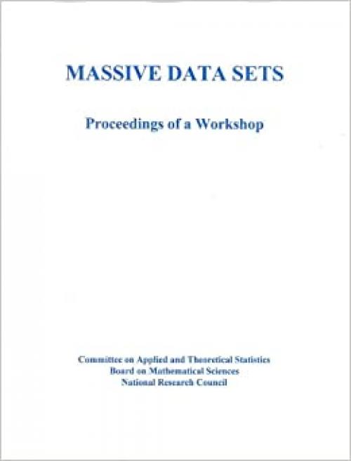  Massive Data Sets: Proceedings of a Workshop (The compass series) 