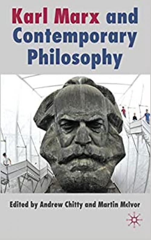  Karl Marx and Contemporary Philosophy 