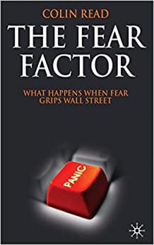  The Fear Factor: What Happens When Fear Grips Wall Street 