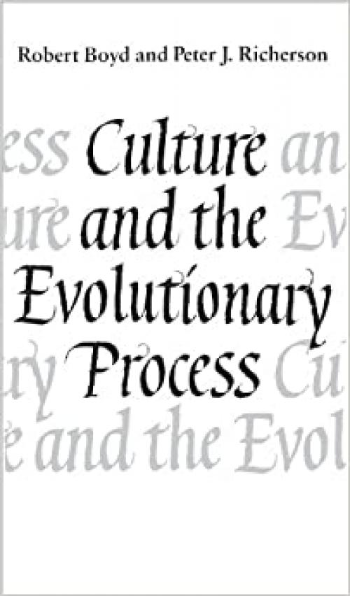  Culture and the Evolutionary Process 