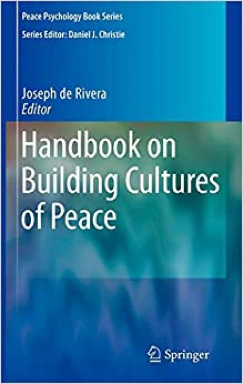  Handbook on Building Cultures of Peace (Peace Psychology Book Series) 