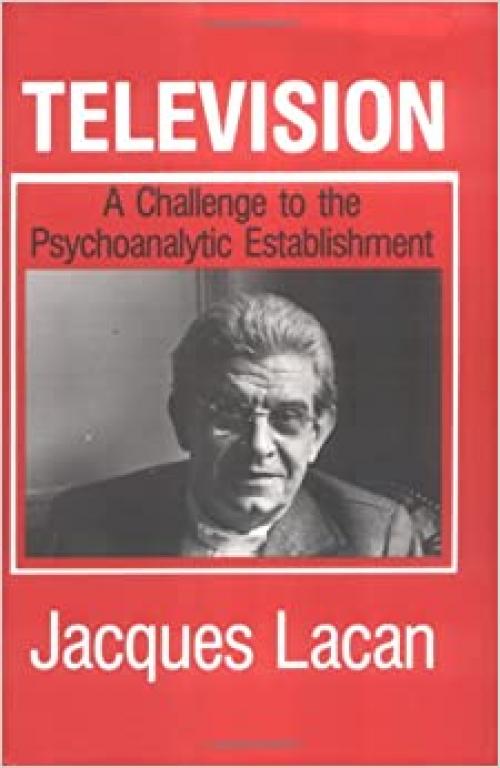  Television: A Challenge to the Psychoanalytic Establishment (English, French and French Edition) 