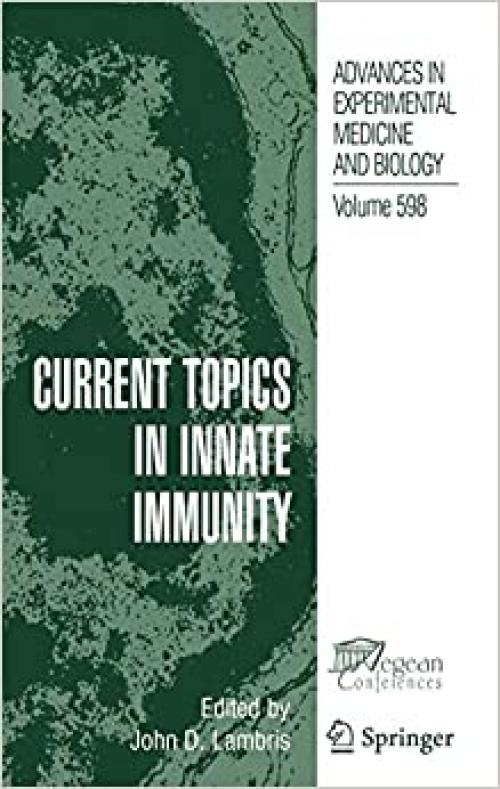  Current Topics in Innate Immunity (Advances in Experimental Medicine and Biology (598)) 