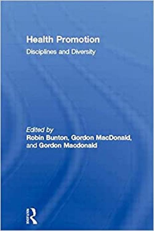  Health Promotion: Disciplines and Diversity 