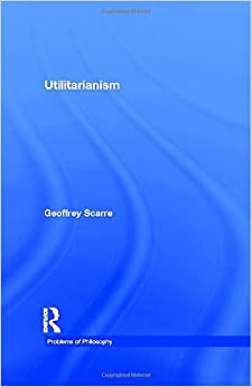  Utilitarianism (Problems of Philosophy) 