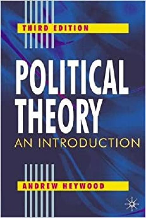  Political Theory, Third Edition: An Introduction 