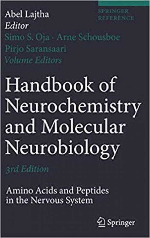  Handbook of Neurochemistry and Molecular Neurobiology: Amino Acids and Peptides in the Nervous System 