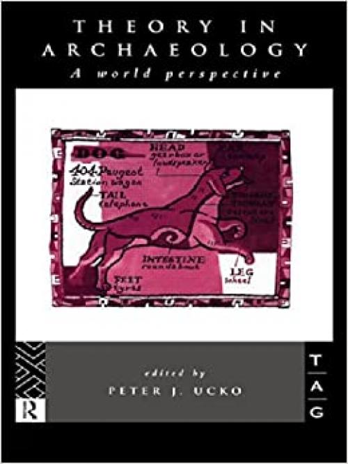  Theory in Archaeology: A World Perspective (Theoretical Archaeology Group) 