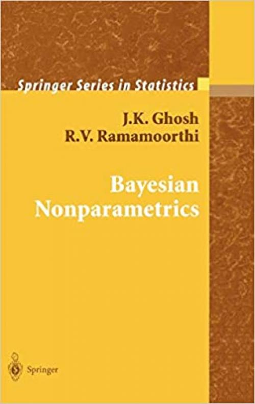  Bayesian Nonparametrics (Springer Series in Statistics) 